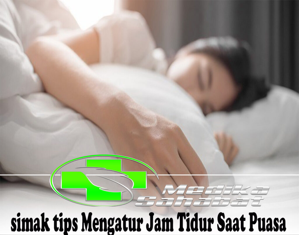 Simak Mengatur Jam Tidur Saat Puasa