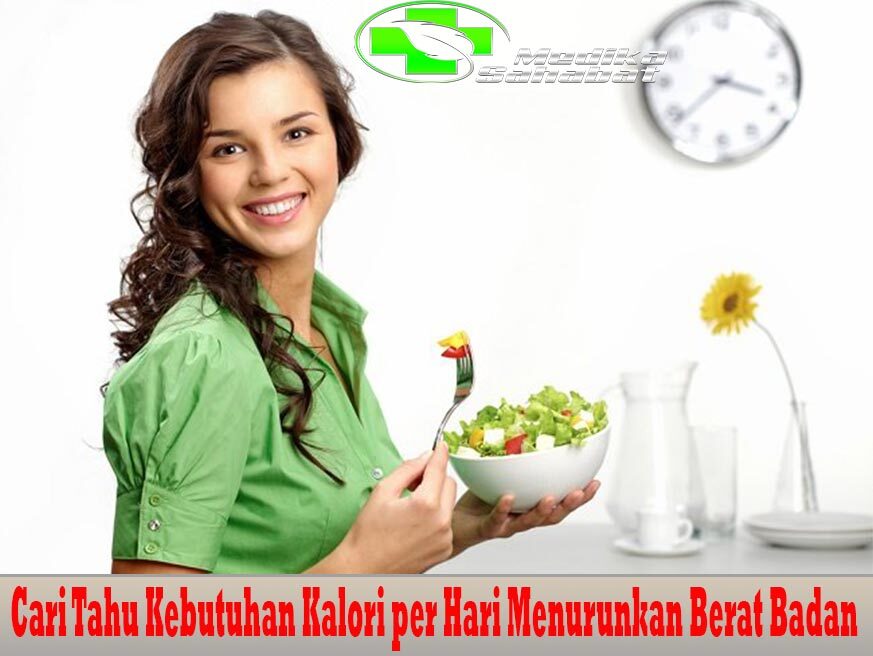 Cari Tahu Kebutuhan Kalori per Hari Menurunkan Berat Badan