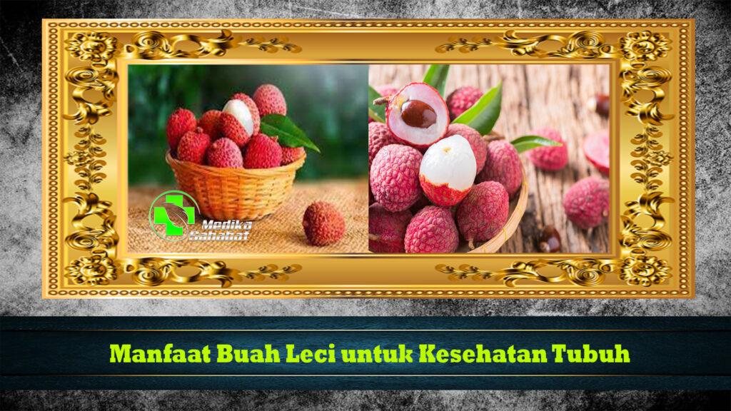 Manfaat Buah Leci