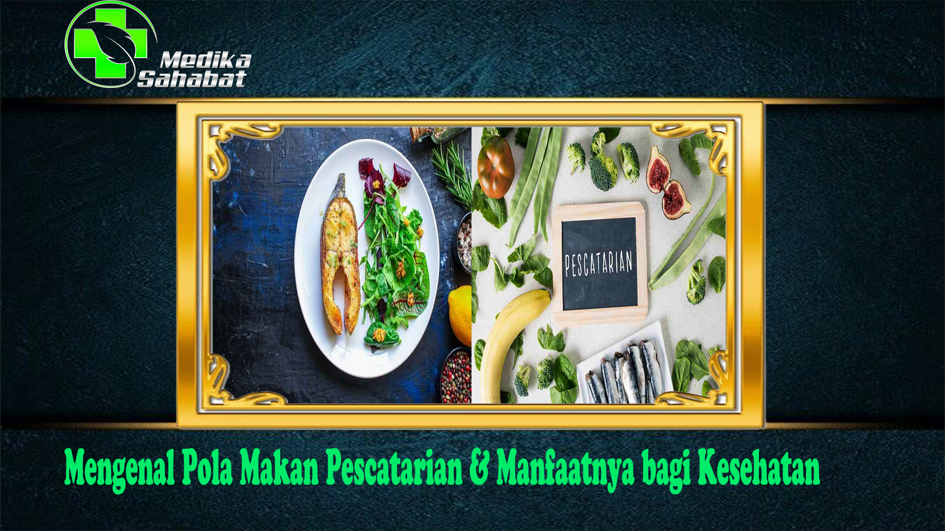 Mengenal Pola Makan Pescatarian & Manfaatnya bagi Kesehatan
