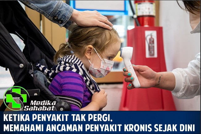 Kronis Sejak Dini